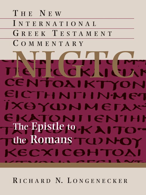 Title details for The Epistle to the Romans by Richard N. Longenecker - Wait list